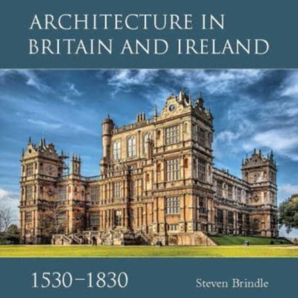 Architecture in Britain and Ireland, 1530-1830