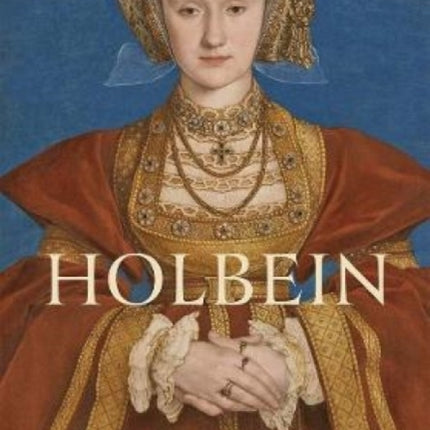 Holbein  Renaissance Master