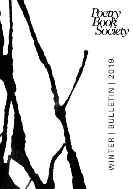 POETRY BOOK SOCIETY WINTER 2019 BULLETIN