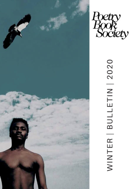 POETRY BOOK SOCIETY WINTER 2020 BULLETIN