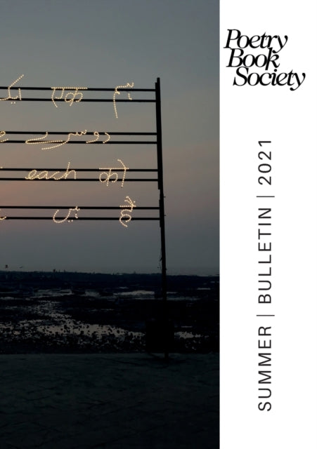 POETRY BOOK SOCIETY SUMMER 2021 BULLETIN