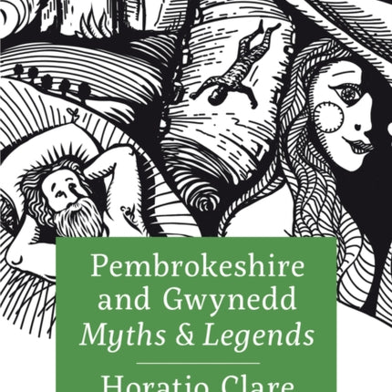 Pembrokeshire and Gwynedd Myths and Legends