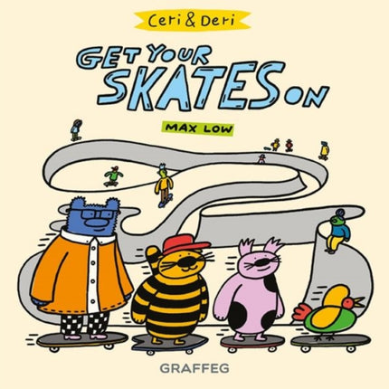 Ceri & Deri: Get Your Skates On