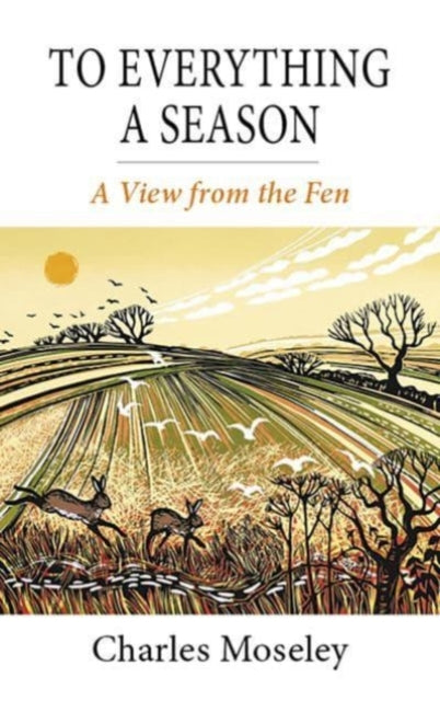 To Everything a Season: A View from the Fen