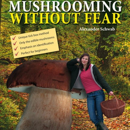 Mushrooming without Fear