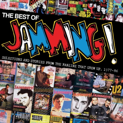 The Best of Jamming!: Selections and Stories from the Fanzine That Grew Up, 1977-86