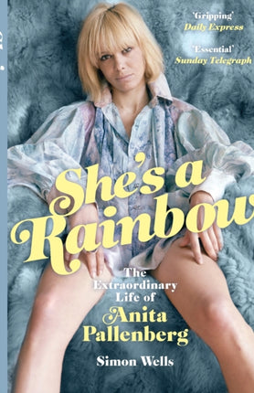 She's a Rainbow: The Extraordinary Life of Anita Pallenberg