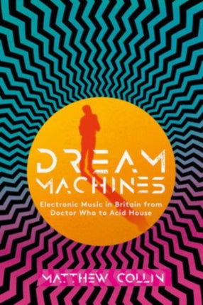 Dream Machines