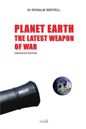 Planet Earth: The Latest Weapon of War - Enhanced Edition