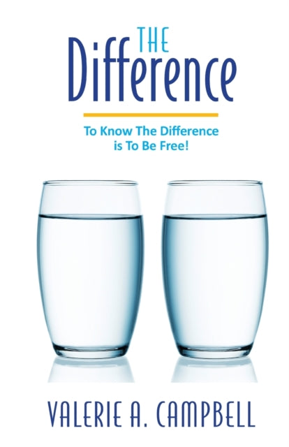 The Difference: To know the difference is to be