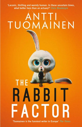 The Rabbit Factor: The tense, hilarious bestseller from the 'Funniest writer in Europe' … FIRST in a series and soon to be a major motion picture