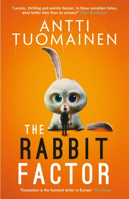 The Rabbit Factor: The tense, hilarious bestseller from the 'Funniest writer in Europe' … FIRST in a series and soon to be a major motion picture