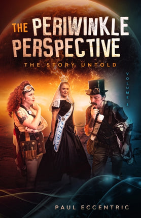 The Story Untold: The Periwinkle Perspective: 3: