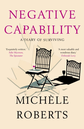 Negative Capability: A Diary of Surviving