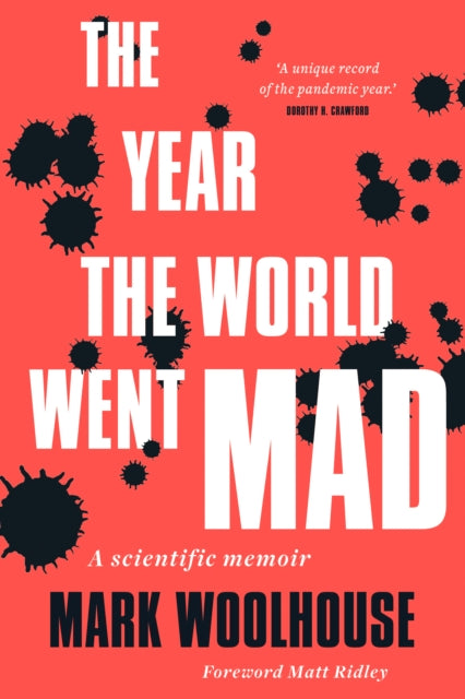 The Year the World Went Mad: A Scientific Memoir