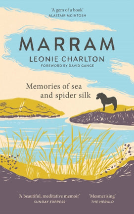 Marram: Memories of Sea and Spider Silk