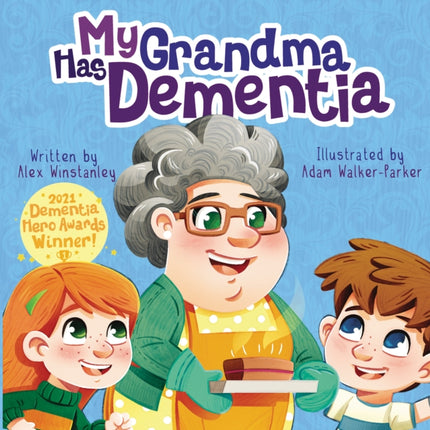 My Grandma Has Dementia