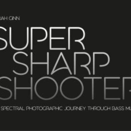 Super Sharp Shooter: A Spectral Photographic Journey Through Bass Music