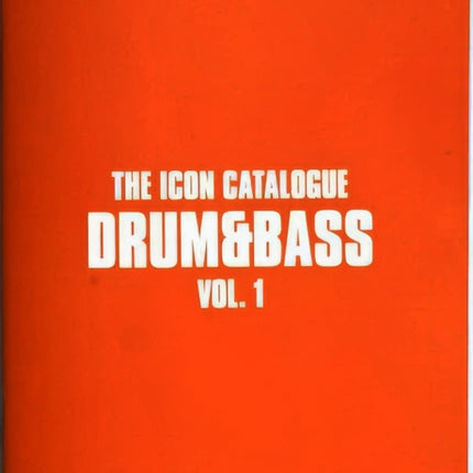 The Icon Catalogue Drum  Bass Vol. 1