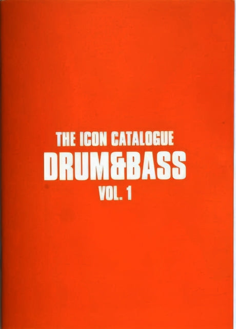 The Icon Catalogue Drum  Bass Vol. 1