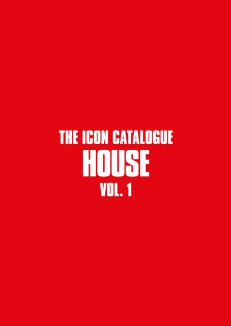 The Icon Catalogue House Vol. 1