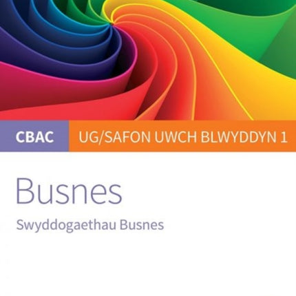 CBAC Canllaw Myfyrwyr: Busnes - Swyddogaethau Busnes