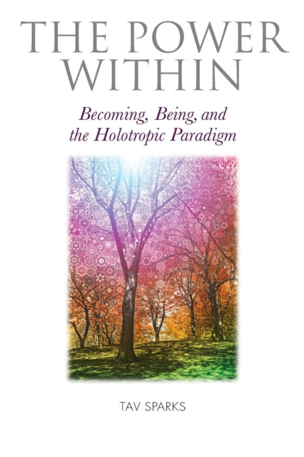 The Power Within: Becoming, Being, and the