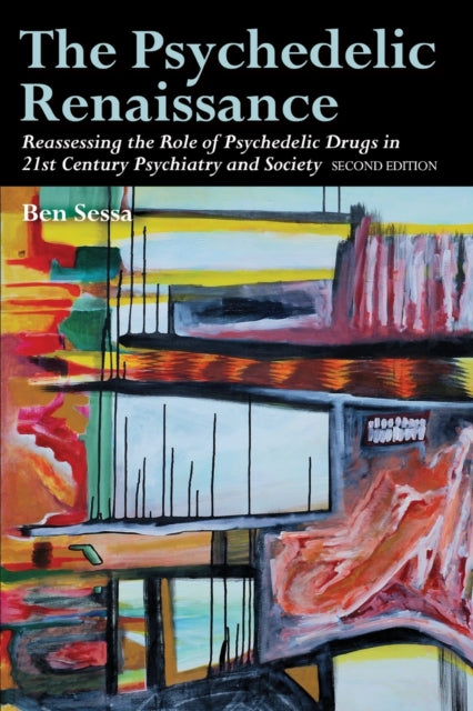The Psychedelic Renaissance: Reassessing the Role