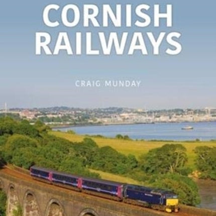 CORNISH RAILWAYS: Saltash to St Austell