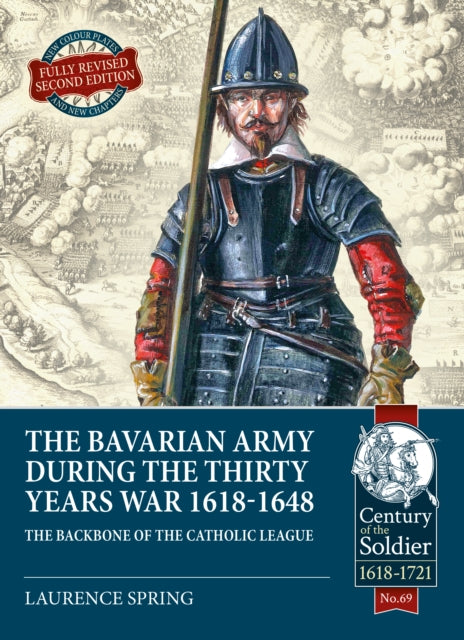 The Bavarian Army During the Thirty Years War,