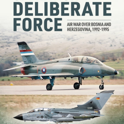 Operation Deliberate Force: Nato’S Intervention