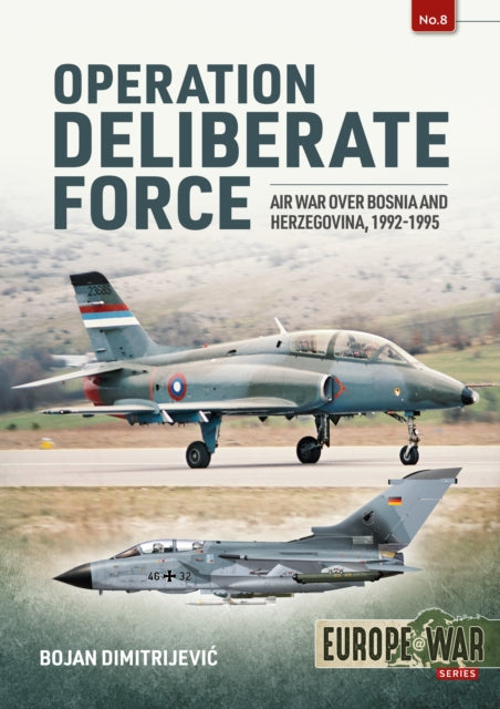 Operation Deliberate Force: Nato’S Intervention