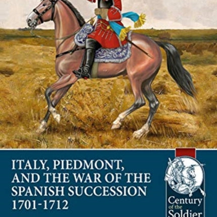 Italy, Piedmont & the War of the Spanish