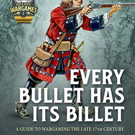 Every Bullet Has its Billet: A Guide to Wargaming