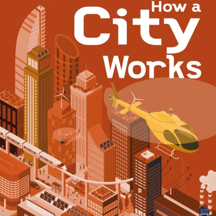 Look & Learn: How A City Works