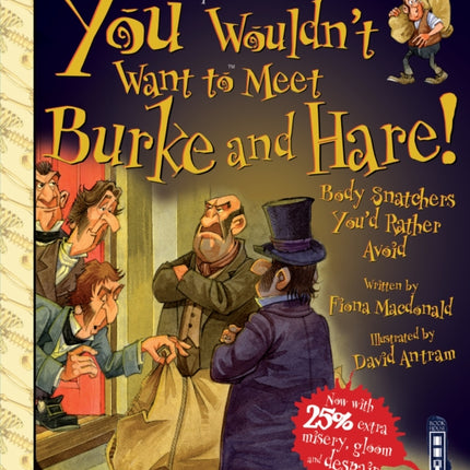 You Wouldn't Want To Meet Burke and Hare!