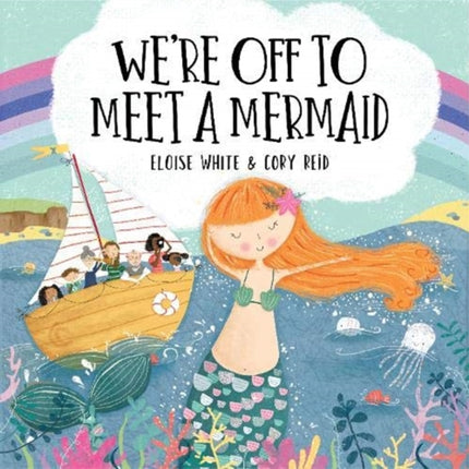 We're Off to Meet A Mermaid