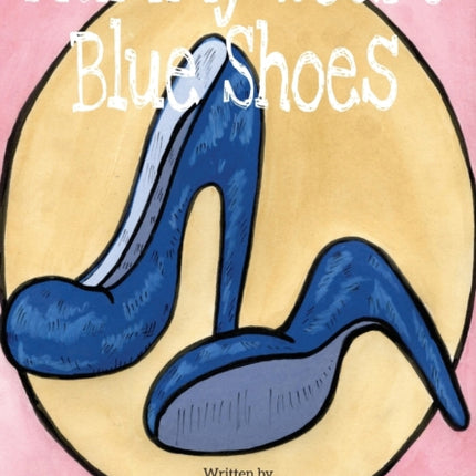 Mummy Wears Blue Shoes