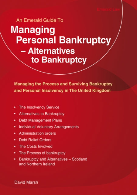 Managing Personal Bankruptcy - Alternatives To Bankruptcy: Revised Edition 2020