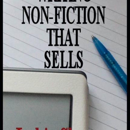 A Guide To Writing Non-fiction That Sells