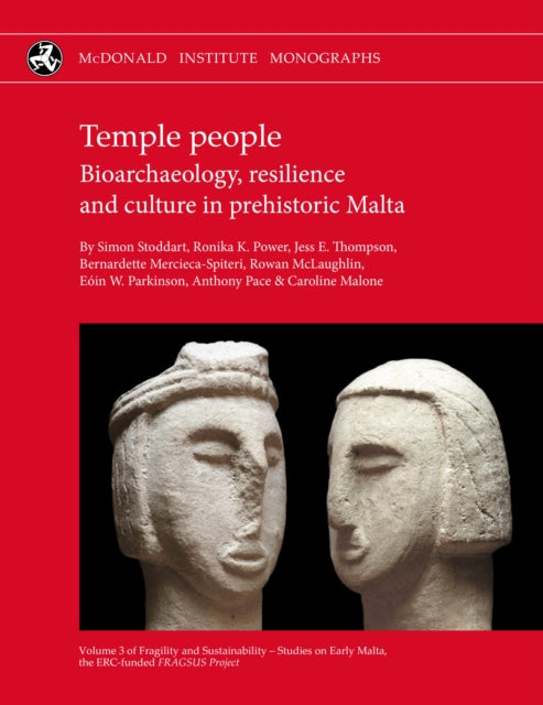 Temple People: Bioarchaeology, Resilience and Culture in Prehistoric Malta