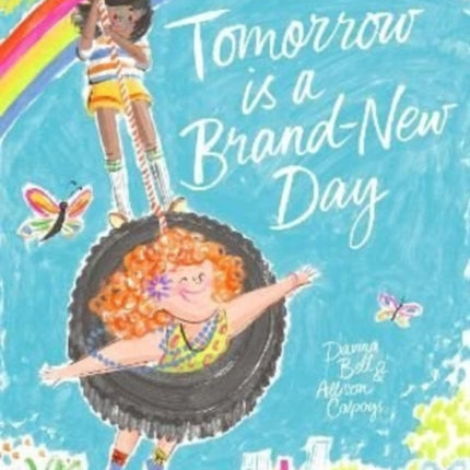 Tomorrow is a Brand-New Day