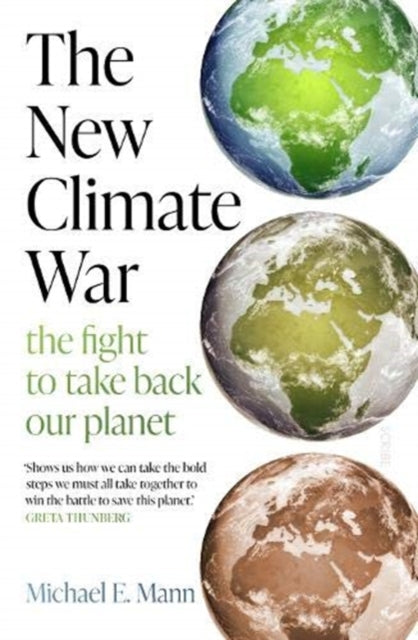 The New Climate War: the fight to take back our planet