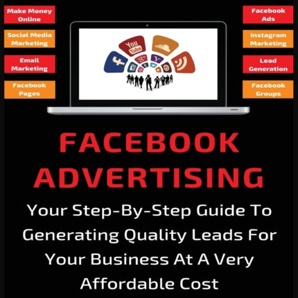Facebook Advertising: Your Step-By-Step Guide To