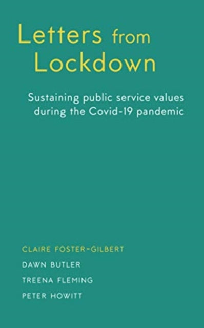 Letters from Lockdown: Sustaining Public Service Values during the COVID-19 Pandemic: 2020