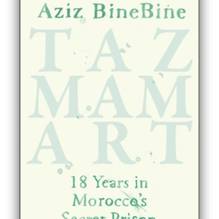 Tazmamart: 18 Years in Morocco’s Secret Prison