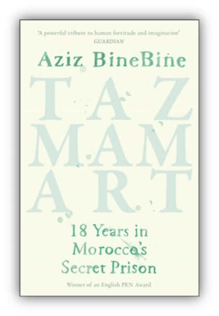 Tazmamart: 18 Years in Morocco’s Secret Prison