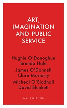 Art, Imagination and Public Service