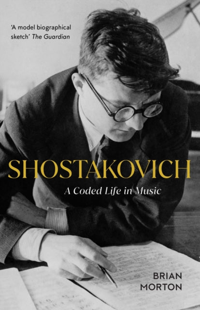 Shostakovich: A Coded Life in Music