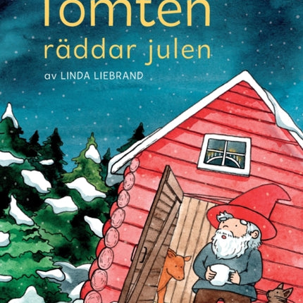 Tomten räddar julen: En julsaga om gårdstomten, jultomten och massor av julmagi